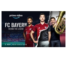 Medien Seit heute verfügbar: „FC Bayern – Behind the Legend“ - Sechsteilige Doku bei Amazon Prime Video - News, Bild 1