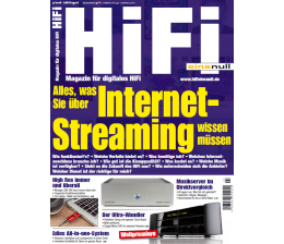 HiFi Alles, was Sie über Internet-Streaming wissen müssen: Sämtliche Fakten in der neuen „HiFi einsnull“ - News, Bild 1