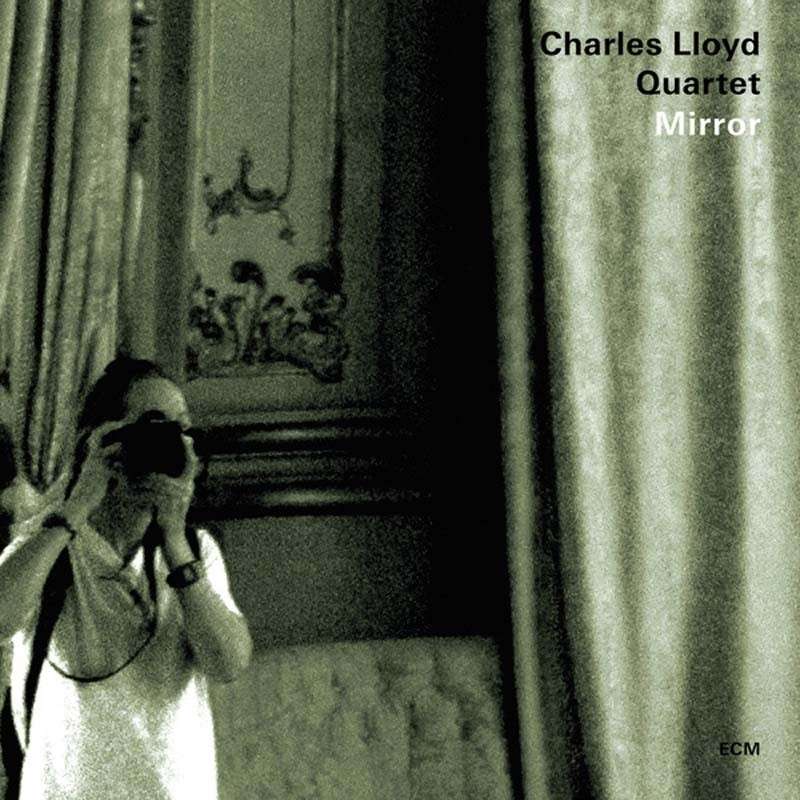 Download Charles Lloyd Quartet - Mirror (ECM) im Test, Bild 1