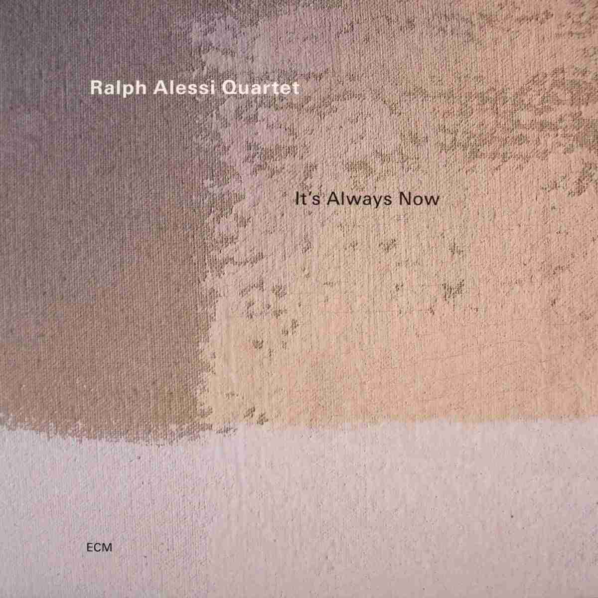 Schallplatte Ralph Alessi Quartet – It’s Always Now (ECM) im Test, Bild 1