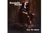 Download Danielle Nicole - Cry No More (Concord) im Test, Bild 1