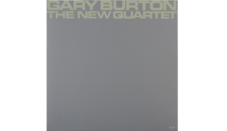 Schallplatte Gary Burton – The New Quartet (ECM) im Test, Bild 1