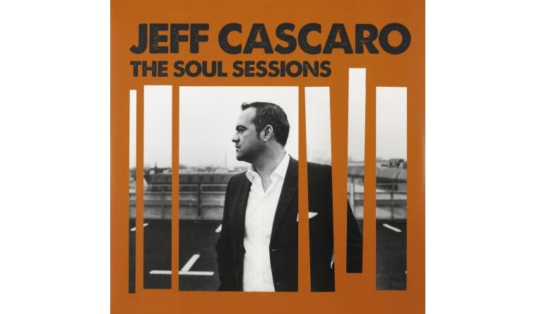 Schallplatte Jeff Cascaro - The Soul Sessions (Herzog Records) im Test, Bild 1