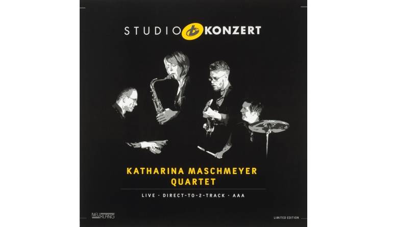 Schallplatte Katharina Maschmeyer Quartet - Studio Konzert (Neuklang) im Test, Bild 1