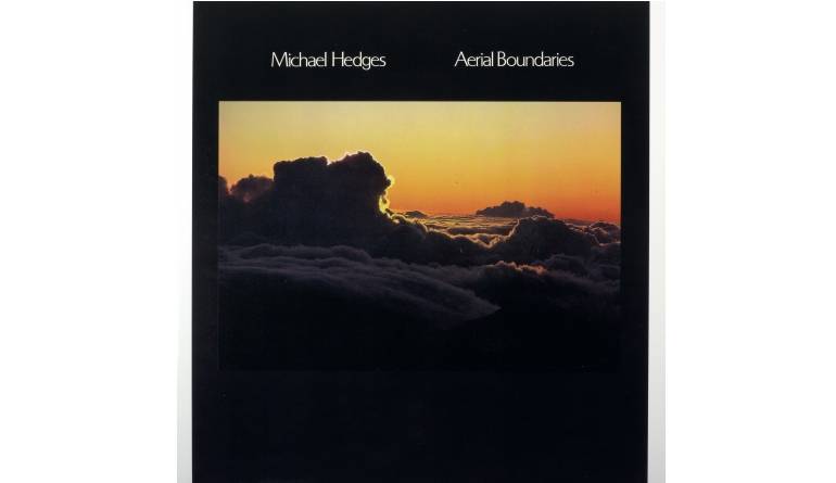 Schallplatte Michael Hedges - Aerial Boundaries (Audio Fidelity) im Test, Bild 1
