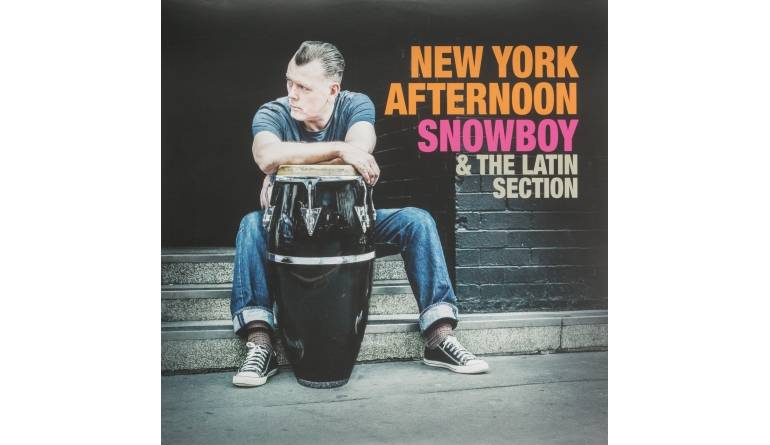 Schallplatte Snowboy & The Latin Section - New York Afternoon (Snowboy Records) im Test, Bild 1