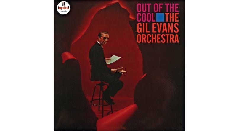 Schallplatte The Gil Evans Orchestra - Out of the Cool (Impulse! / Music On Vinyl) im Test, Bild 1