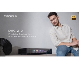 Service Eversolo DAC-Z10 vorgestellt – Präzisionstechnik für authentischen Klang - News, Bild 1