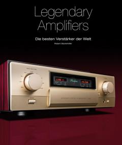 Marke: „Legendary Amplifiers“: Spannende Fakten und Geschichten über 50 Verstärker, Menschen und Firmen, Bild 1 Heimkino „Legendary Amplifiers“: Spannende Fakten und Geschichten über 50 Verstärker, Menschen und Firmen - News, Bild 1