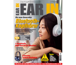 HiFi In der aktuellen „EAR IN“: Bluetooth-Kopfhörer der neuen Generation - High-End-In-Ear-Monitore - News, Bild 1