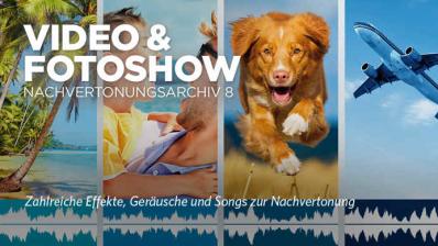 Magix Neu aufgelegt: MAGIX Video & Fotoshow Nachvertonungsarchiv 8, Bild 1 Foto & Cam Neu aufgelegt: MAGIX Video & Fotoshow Nachvertonungsarchiv 8 - News, Bild 1