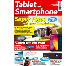 mobile Devices In der neuen „Tablet und Smartphone“: Super Fotos mit dem Smartphone - Filmen wie ein Profi - Samsung Galaxy S10 und S10e - News, Bild 1