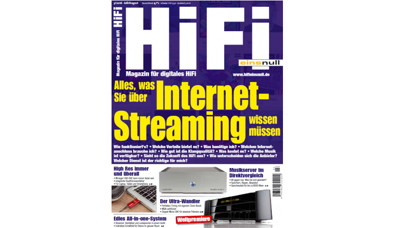 HiFi Alles, was Sie über Internet-Streaming wissen müssen: Sämtliche Fakten in der neuen „HiFi einsnull“, Bild 1 HiFi Alles, was Sie über Internet-Streaming wissen müssen: Sämtliche Fakten in der neuen „HiFi einsnull“ - News, Bild 1