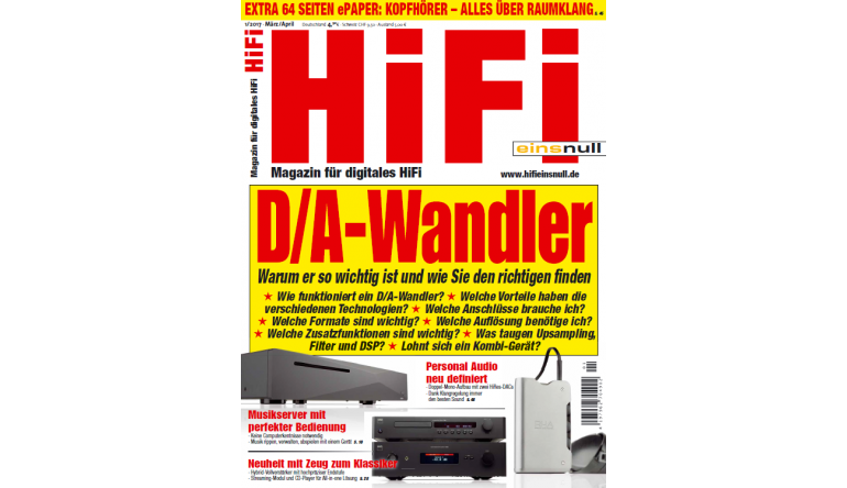 HiFi In der neuen „HiFi einsnull“: D/A-Wandler - Warum er so wichtig ist, wie Sie den richtigen finden, Bild 1 HiFi In der neuen „HiFi einsnull“: D/A-Wandler - Warum er so wichtig ist, wie Sie den richtigen finden - News, Bild 1