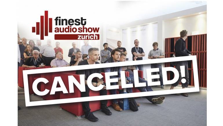 High-End Absage der Finest Audio Show Zurich 2021 - News, Bild 1