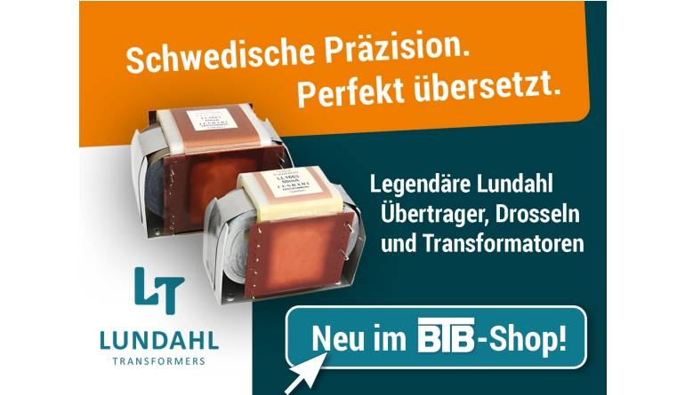 Service Skandinavische Präzision für kompromisslosen Klang – Lundahl jetzt bei BTB Elektronik - News, Bild 1