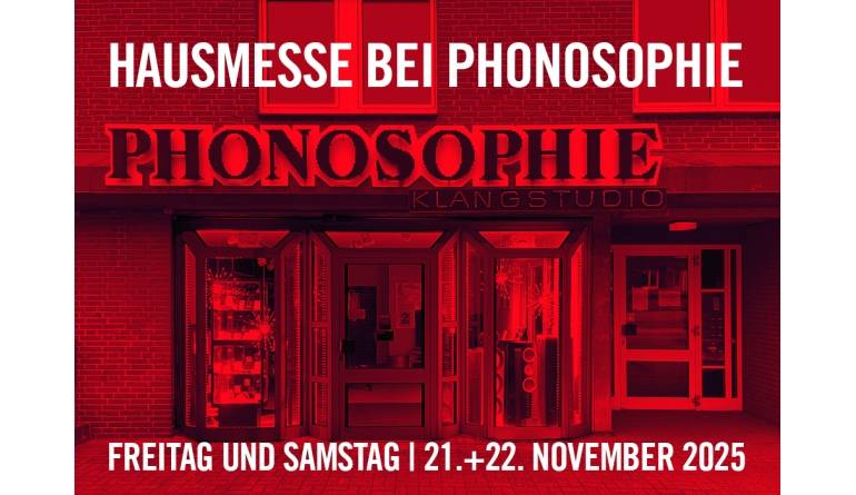 Service Hausmesse bei PHONOSOPHIE 21. – 22. November 2025 - News, Bild 1