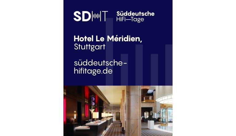 Service Hier kommt die offizielle Ankündigung der Süddeutschen HiFi‑Tage 2025 in Stuttgart – ideal für Besucher:innen: - News, Bild 1