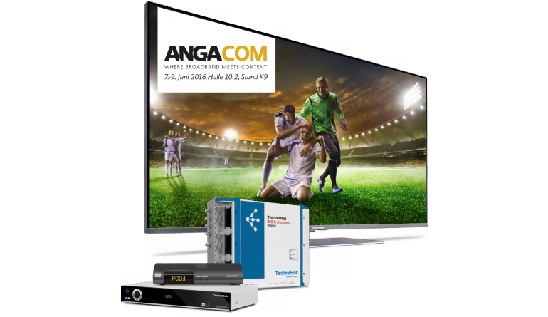 Heimkino ANGA COM 2016: Technisat mit Receivern für DVB-T2 HD, UHD-Geräten und Kopfstationen - News, Bild 1