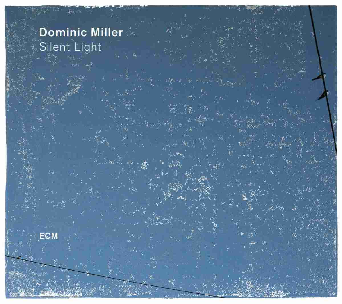 Schallplatte Dominic Miller - Silent Light (ECM) im Test, Bild 2