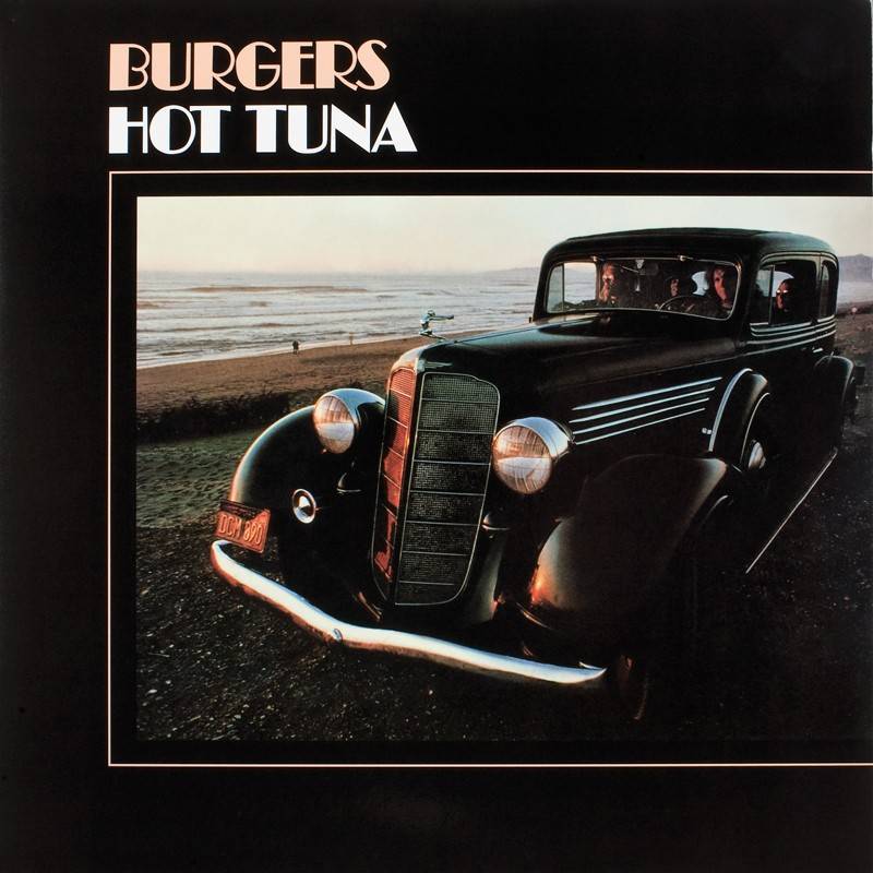 Hot Tuna – Burgers, Bild 1 Schallplatte Hot Tuna – Burgers im Test, Bild 1