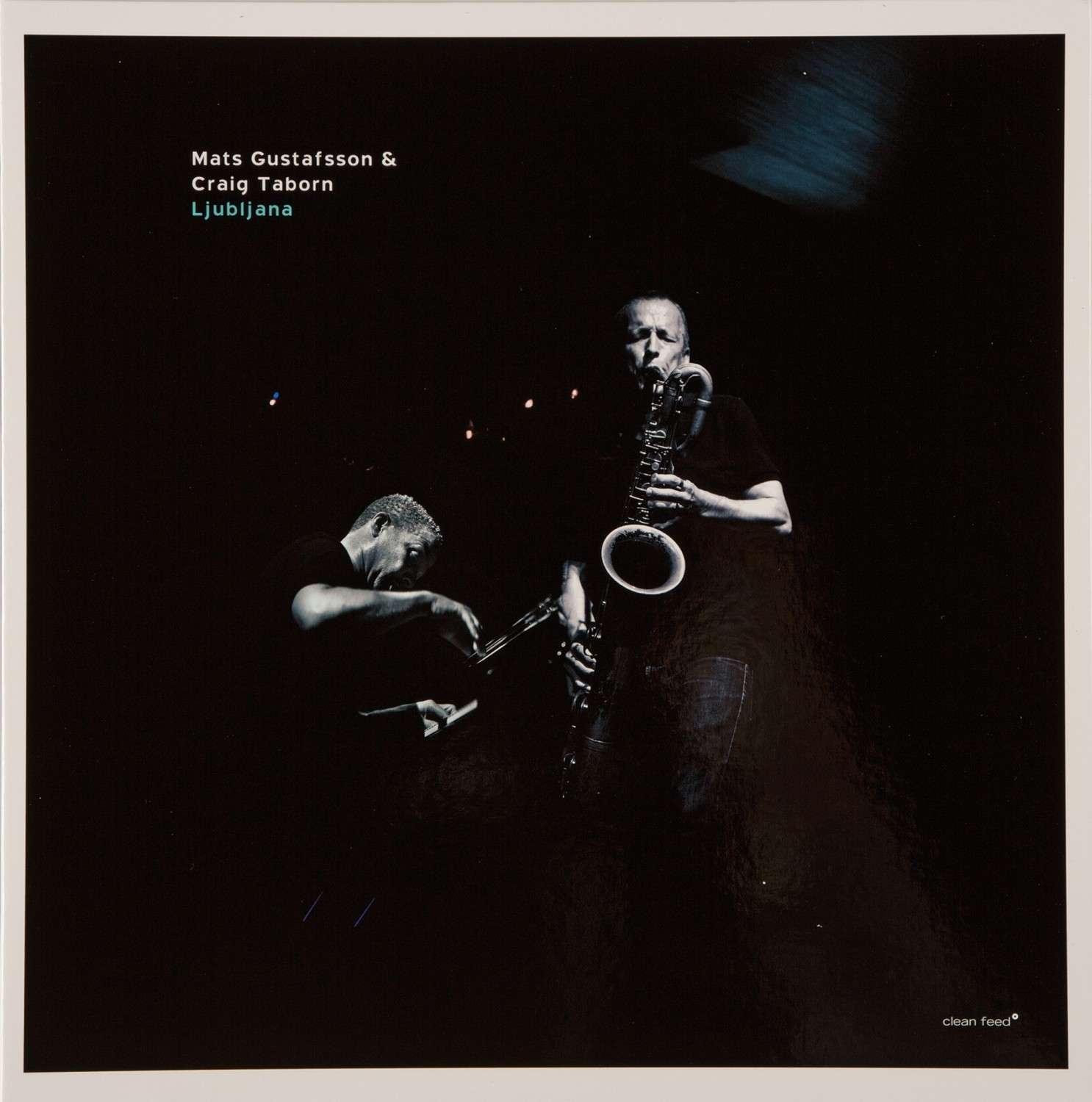 Mats Gustafsson & Craig Taborn - Ljubljana: Mats Gustafsson & Craig Taborn - Ljubljana (Clean Feed Records), Bild 1 Schallplatte Mats Gustafsson & Craig Taborn - Ljubljana (Clean Feed Records) im Test, Bild 1