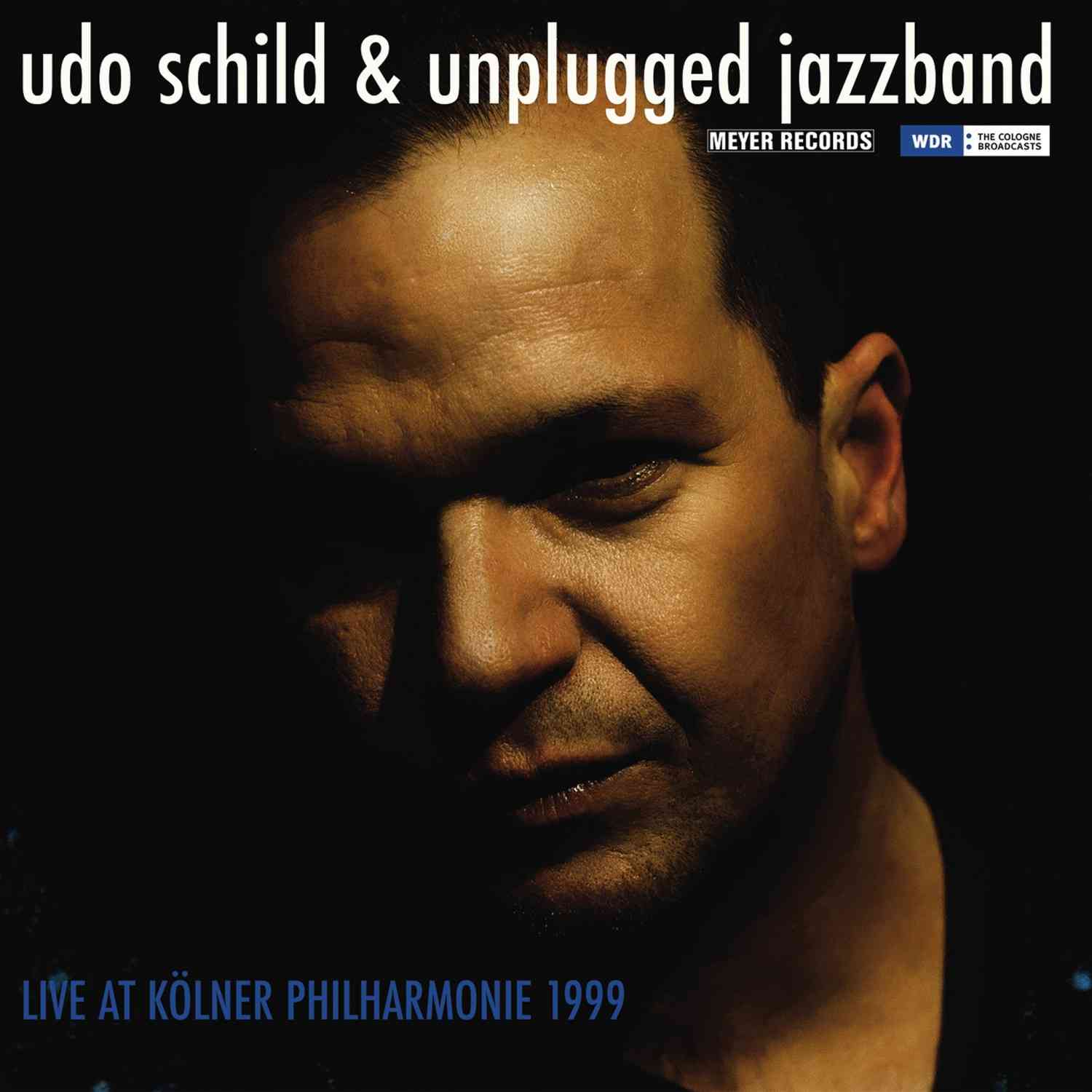 Udo Schild & Unplugged Jazzband - Live At Kölner Philharmonie 1999: Udo Schild & Unplugged Jazzband - Live At Kölner Philharmonie 1999 (Meyer Records), Bild 2 Schallplatte Udo Schild & Unplugged Jazzband - Live At Kölner Philharmonie 1999 (Meyer Records) im Test, Bild 2