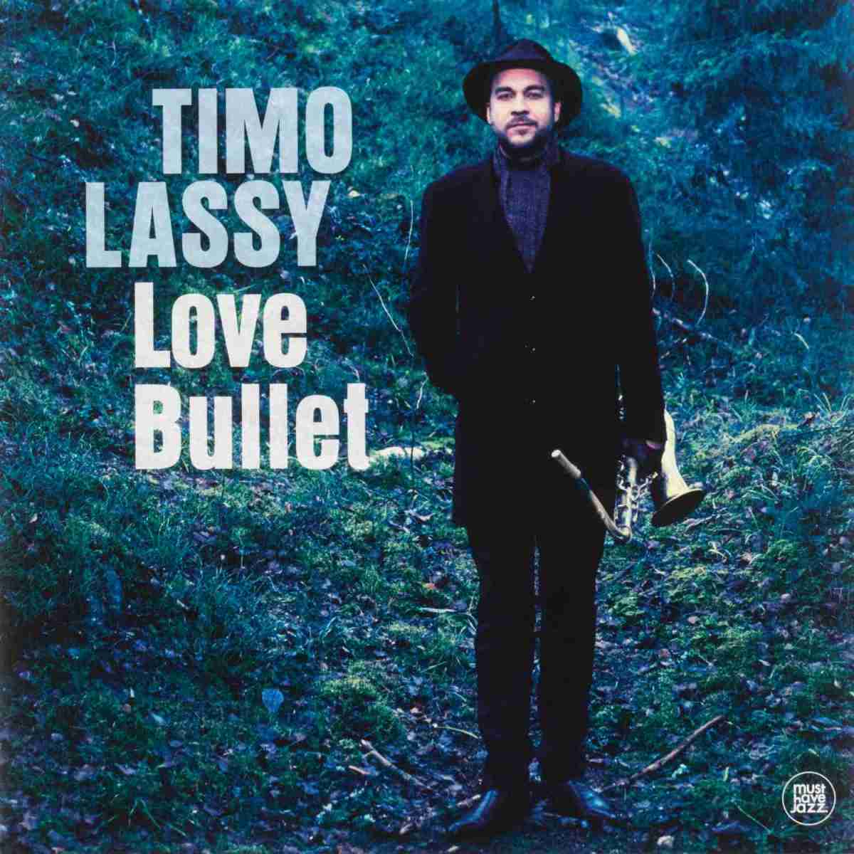Timo Lassy - Love Bullet: Timo Lassy - Love Bullet (Must Have Jazz / Membran), Bild 1 Schallplatte Timo Lassy - Love Bullet (Must Have Jazz / Membran) im Test, Bild 1