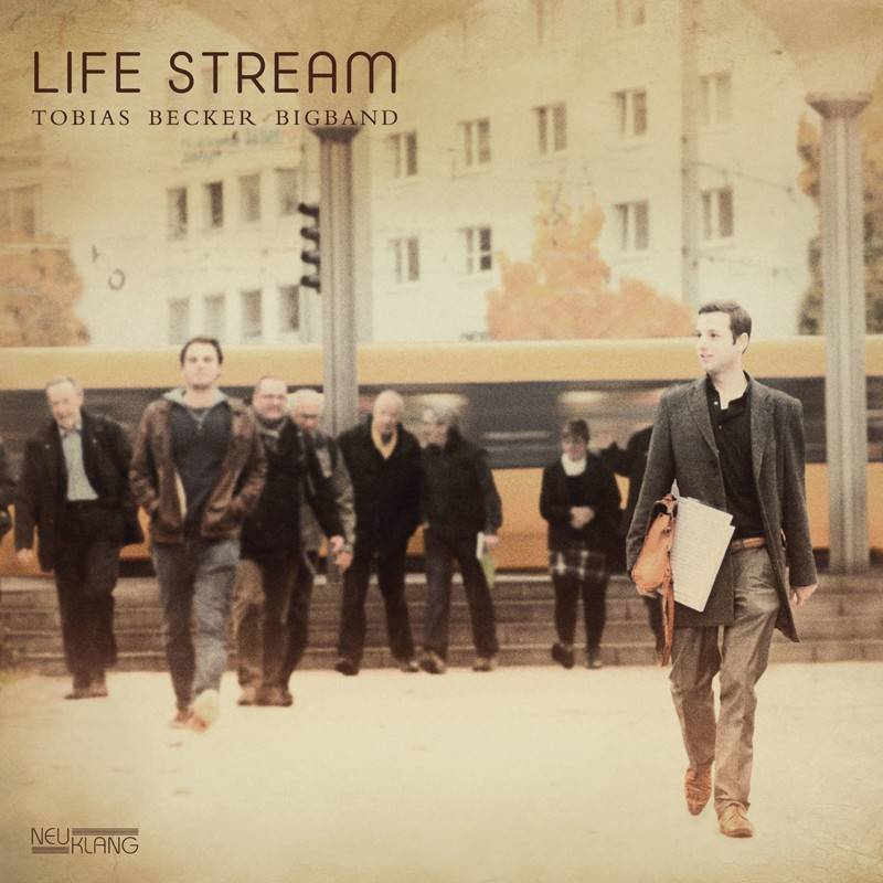 Tobias Becker Big Band - Life Stream: Tobias Becker Big Band - Life Stream (Neuklang), Bild 1 Download Tobias Becker Big Band - Life Stream (Neuklang) im Test, Bild 1