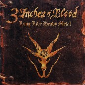 Schallplatte 3 Inches of Blood - Long Live Heavy Metal (Century Media) im Test, Bild 1