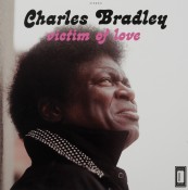 Schallplatte Charles Bradley – Victim of Love (Daptone Records) im Test, Bild 1