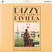 Schallplatte Dizzy Gillespie – Dizzy on the French Riviera (WaxTime) im Test, Bild 1