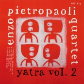 Schallplatte Enzo Pietropaoli Quartet - Yatra Vol. 2 (Fonè) im Test, Bild 1