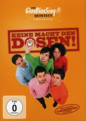 DVD Film GlabBlasSing-Quintett: Keine Macht den Dosen (Rough Trade) im Test, Bild 1