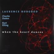 Schallplatte Laurence Hobgood - When the Heart Dances (Naim Jazz) im Test, Bild 1