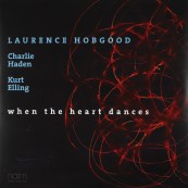 Schallplatte Laurence Hobgood - When the Heart Dances (Naim Jazz) im Test, Bild 1