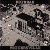 Schallplatte Pothead – Pottersville (JRV) im Test, Bild 1