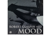 Schallplatte Robert Glasper Trio Mood (Fresh Sound New Talent) im Test, Bild 1