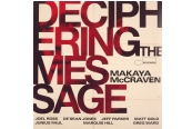 Makaya McCraven – Deciphering the Message<br>(Blue Note Records)