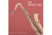 Mulo Francel – The Melody Sax<br>(GLM Music)
