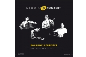 Donauwellenreiter - Studio Konzert<br>(Neuklang)