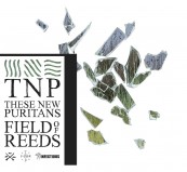 Schallplatte These New Puritans – Field of Reeds (INFECT) im Test, Bild 1