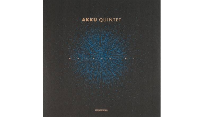 Akku Quintet - Molecules: Akku Quintet - Molecules (Morpheus Records), Bild 1 Schallplatte Akku Quintet - Molecules (Morpheus Records) im Test, Bild 1