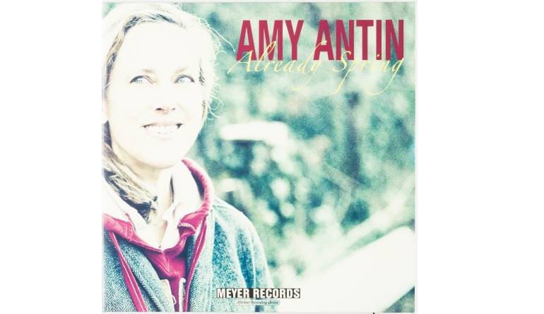 Amy Antin - Already Spring: Amy Antin - Already Spring (Meyer Records), Bild 1 Schallplatte Amy Antin - Already Spring (Meyer Records) im Test, Bild 1