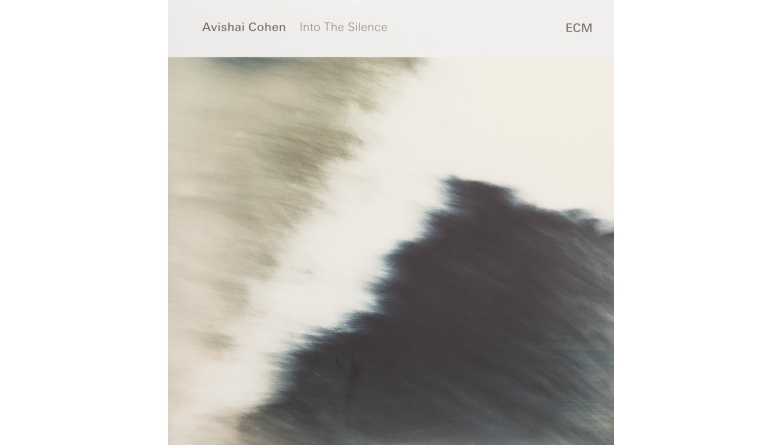 Avishai Cohen- Into the Silence: Avishai Cohen- Into the Silence (ECM), Bild 1 Schallplatte Avishai Cohen- Into the Silence (ECM) im Test, Bild 1