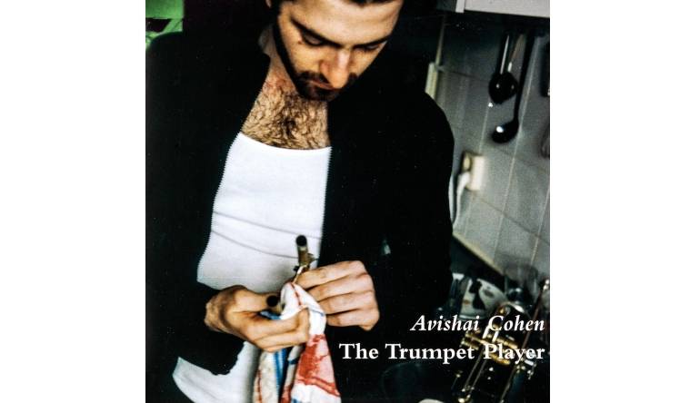 Trumpet-Jazz: Avishai Cohen – The Trumpet Player (Fresh Sound New Talent), Bild 1 Schallplatte Avishai Cohen – The Trumpet Player (Fresh Sound New Talent) im Test, Bild 1