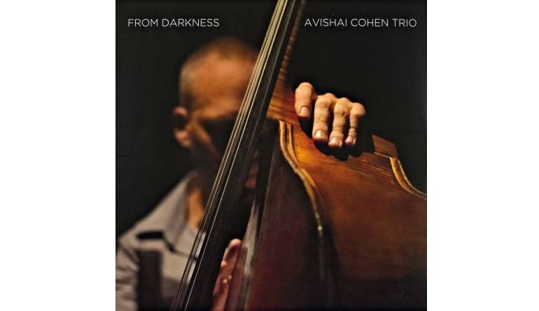 Schallplatte Avishai Cohen Trio - From Darkness (Razdaz Records) im Test, Bild 1
