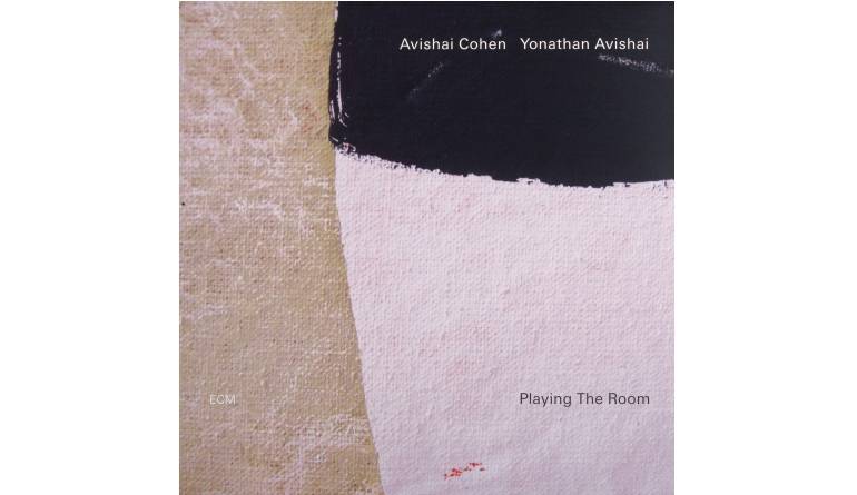 Avishai Cohen & Yonathan Avishai – Playing the Room: Avishai Cohen & Yonathan Avishai – Playing the Room (ECM), Bild 1 Schallplatte Avishai Cohen & Yonathan Avishai – Playing the Room (ECM) im Test, Bild 1