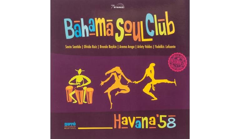 Schallplatte Bahama Soul Club - Havana ‘58 (Buyú Records) im Test, Bild 1