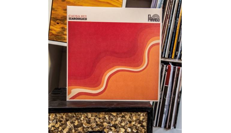 Causa Sui – Szabodelico: Causa Sui – Szabodelico (Worst Bassist Records), Bild 1 Schallplatte Causa Sui – Szabodelico (Worst Bassist Records) im Test, Bild 1